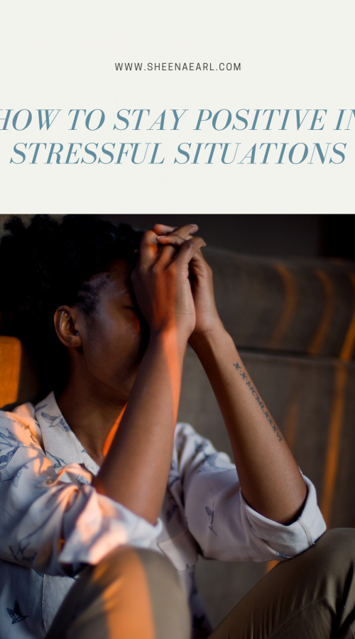 How-To-Stay-Positive-In-Stressful-Situations How-To-Stay-Positive-In-Stressful-Situations