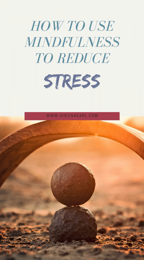 How-To-Use-Mindfulness-To-Reduce-Stress How-To-Use-Mindfulness-To-Reduce-Stress